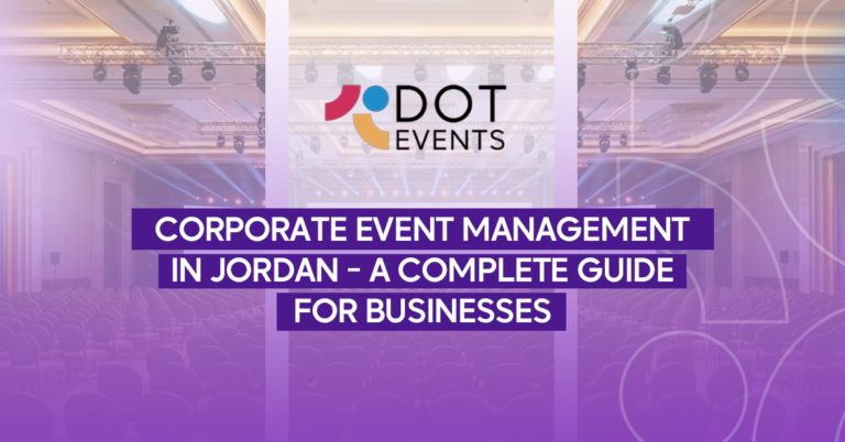 Corporate Event Management in Jordan