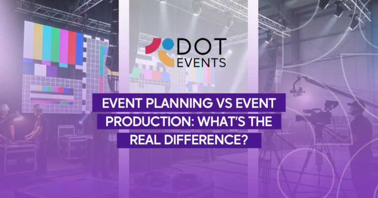 Event Planning vs Event Production: What’s the Real Difference?